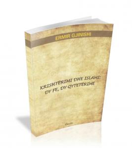 KRISHTERIMI DHE ISLAMI DY FE DY QYTETERIME